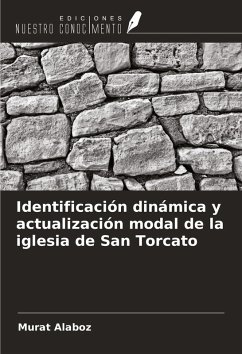 Identificación dinámica y actualización modal de la iglesia de San Torcato - Alaboz, Murat