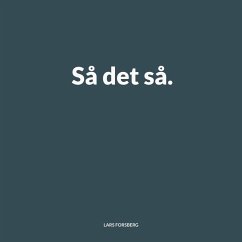 Så det så. - Forsberg, Lars