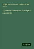 A practical introduction to Latin prose composition