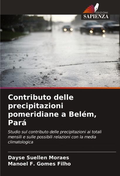 Contributo delle precipitazioni pomeridiane a Belém, Pará Contributo delle precipitazioni pomeridiane a Belém, Pará