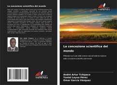 La concezione scientifica del mondo - Tchipaco, André Artur;Pérez, Yuniel Leyva;Vázquez, Omar García