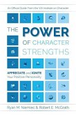 The Power of Character Strengths The Power of Character Strengths