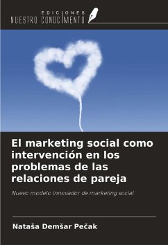 El marketing social como intervención en los problemas de las relaciones de pareja - Dem¿ar Pe¿ak, Nata¿a