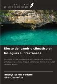 Efecto del cambio climático en las aguas subterráneas
