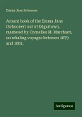 Acount book of the Emma Jane (Schooner) out of Edgartown, mastered by Cornelius M. Marchant, on whaling voyages between 1879 and 1881.