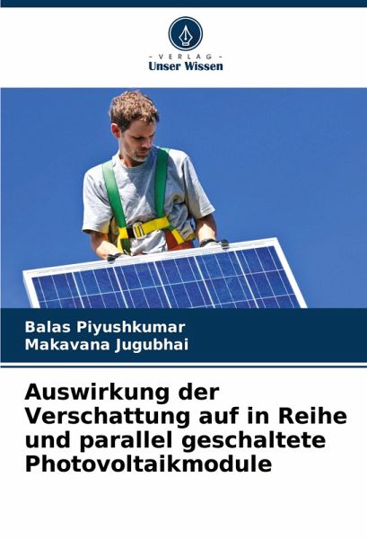Auswirkung der Verschattung auf in Reihe und parallel geschaltete Photovoltaikmodule