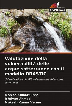 Cover Valutazione della vulnerabilità delle acque sotterranee con il modello DRASTIC