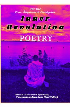 Inner Revolution Poetry (eBook, ePUB) - Dasa, Yasomatinandana