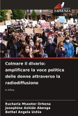 Colmare il divario: amplificare la voce politica delle donne attraverso la radiodiffusione Colmare il divario: amplificare la voce politica delle donne attraverso la radiodiffusione