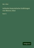 Achtzehn humoristische Erzählungen von Maurus Jókai Achtzehn humoristische Erzählungen von Maurus Jókai
