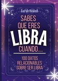 Sabes Que Eres Libra Cuando... 100 Datos Relacionables Sobre Ser Libra Sabes Que Eres Libra Cuando... 100 Datos Relacionables Sobre Ser Libra