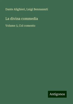 La divina commedia - Alighieri, Dante; Bennassuti, Luigi