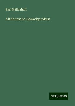 Altdeutsche Sprachproben - Müllenhoff, Karl