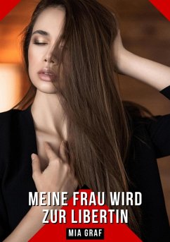 Cover Meine Frau wird zur Libertin (eBook, ePUB)