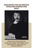 Descartes und die Brücke zwischen Körper und Geist (eBook, ePUB)