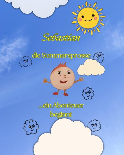 Sebastian die Sommersprosse (eBook, ePUB)