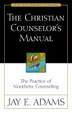 The Christian Counselor's Manual The Christian Counselor's Manual