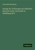 Anzeige der Vorlesungen der Badischen Ruprecht-Karls-Universität zu Heidelberg 1872