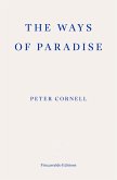 The Ways of Paradise (eBook, ePUB) The Ways of Paradise (eBook, ePUB)