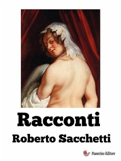 Racconti (eBook, ePUB) - Sacchetti, Roberto