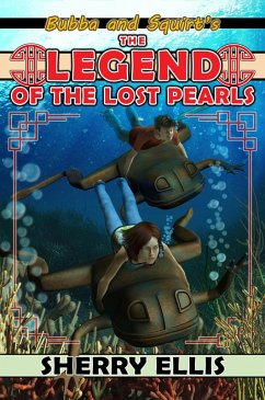 Cover Bubba and Squirt's Legend of the Lost Pearls (eBook, ePUB)