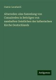 Altarreden: eine Sammlung von Casualreden in Beiträgen von namhaften Geistlichen der lutherischen Kirche Deutschlands