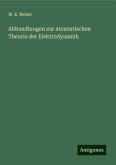 Abhandlungen zur atomistischen Theorie der Elektrodynamik