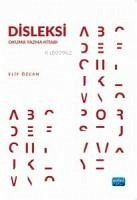 Disleksi - Okuma Yazma Kitabi - Özcan, Elif