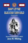 Don't Let the Blue Star Turn Gold Don't Let the Blue Star Turn Gold