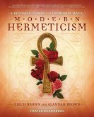 Modern Hermeticism Modern Hermeticism