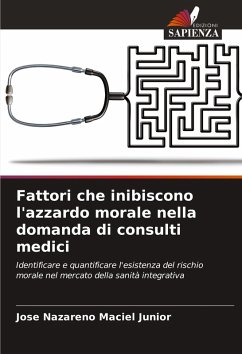 Cover Fattori che inibiscono l'azzardo morale nella domanda di consulti medici