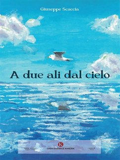 Cover A due ali dal cielo (eBook, ePUB)