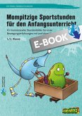 Mompitzige Sportstunden für den Anfangsunterricht (eBook, PDF)
