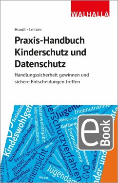 Praxis-Handbuch Kinderschutz und Datenschutz (eBook, PDF) - Hundt, Marion; Leitner, Hans