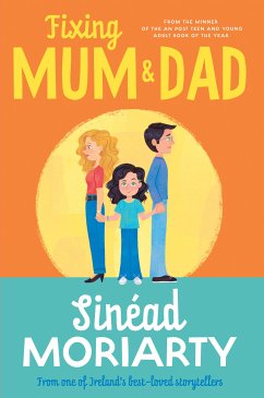 Fixing Mum and Dad (eBook, ePUB) - Moriarty, Sinéad