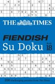 The Times Fiendish Su Doku Book 18 The Times Fiendish Su Doku Book 18