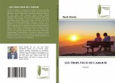 LES TROIS YEUX DE L'AMOUR LES TROIS YEUX DE L'AMOUR