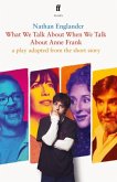 What We Talk About When We Talk About Anne Frank What We Talk About When We Talk About Anne Frank