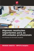 Algumas resoluções importantes para as dificuldades profissionais