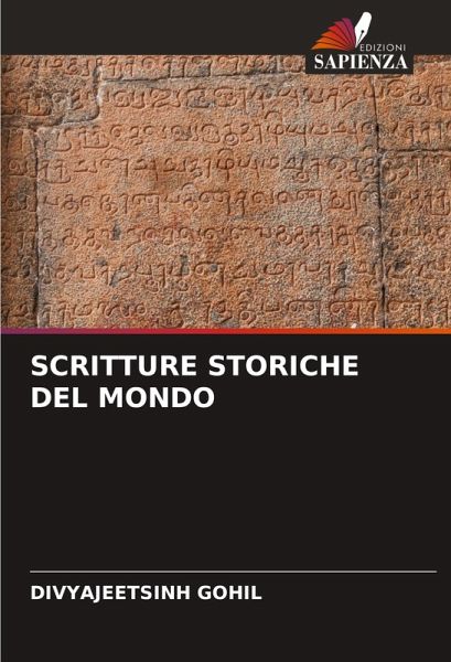 SCRITTURE STORICHE DEL MONDO SCRITTURE STORICHE DEL MONDO