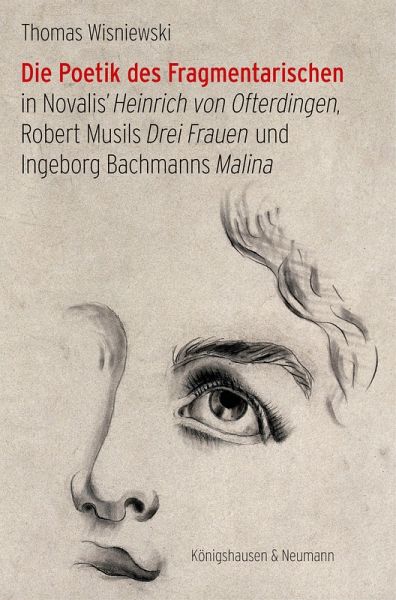 Die Poetik des Fragmentarischen (eBook, PDF) Die Poetik des Fragmentarischen (eBook, PDF)