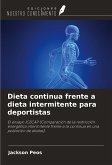 Dieta continua frente a dieta intermitente para deportistas