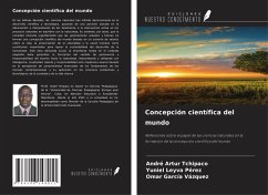 Concepción científica del mundo - Tchipaco, André Artur; Pérez, Yuniel Leyva; Vázquez, Omar García