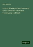 Atomisk und Kriticismus: Ein Beitrag zur erkenntnisstheoretischen Grundlegung der Physik