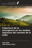 Cobertura de la insurgencia en los medios impresos del noreste de la India