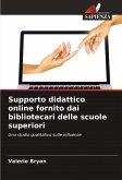 Supporto didattico online fornito dai bibliotecari delle scuole superiori