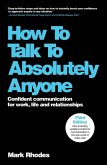 How To Talk To Absolutely Anyone, 3rd Edition