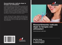 Riassorbimento radicale dopo la terapia con allineatori - Garg, Shivika; Reddy, C. Munish; Raghav, Pradeep