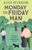 Monday to Friday Man (eBook, ePUB)