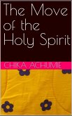 The move of the Holy Spirit (eBook, ePUB)